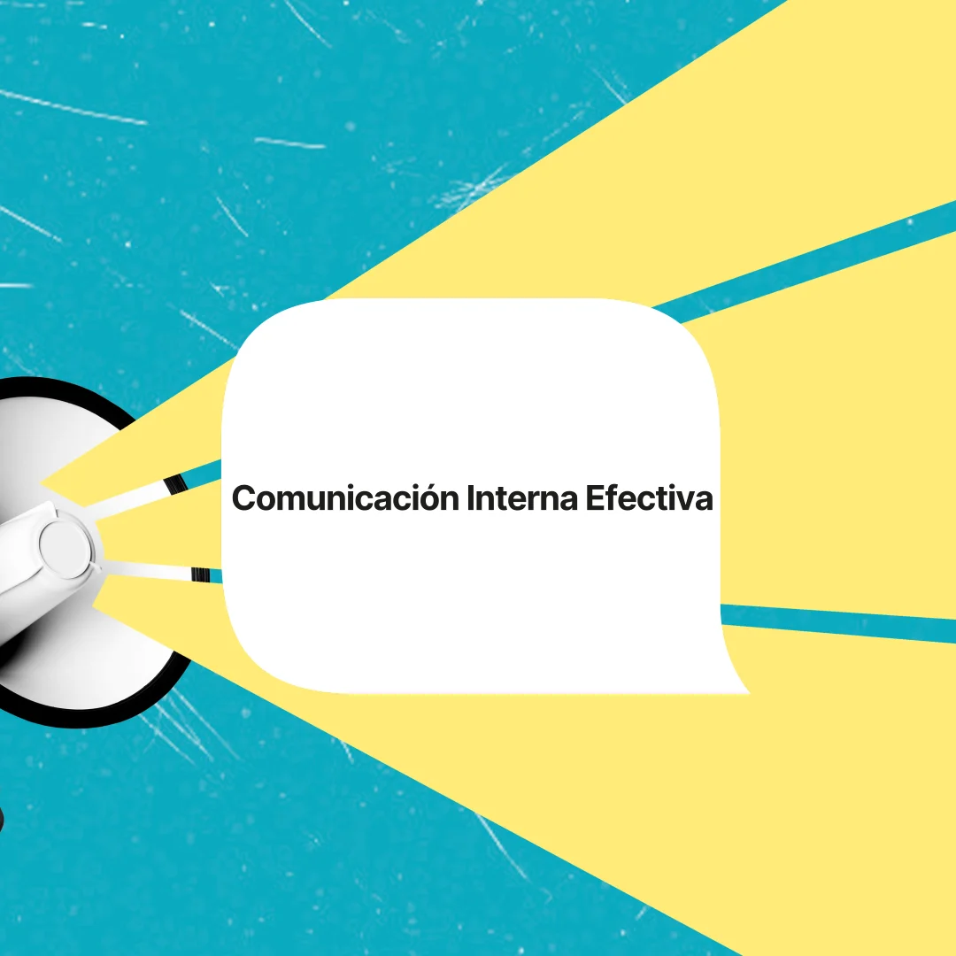 Comunicación Interna Efectiva